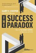 The Success Paradox: How to Surrender & Win in Business and in Life