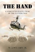 The Hand: A Helicopter Pilot's Story of the Vietnam War