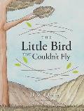 The Little Bird That Couldn't Fly