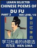 Chinese Poems of Du Fu (Part 2)- Poet-sage, Essential Book for Beginners (HSK Level 1/2) to Self-learn Chinese Poetry with Simplified Characters, Easy