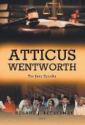 Atticus Wentworth: The Jury Speaks