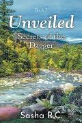 Unveiled: Secrets of the Dagger: Book 3
