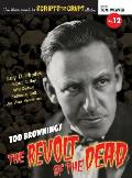 Scripts from the Crypt No. 12 - Tod Browning's The Revolt of the Dead (hardback)