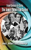 From Connery to Craig (hardback): The James Bond Film Series