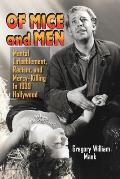 Of Mice and Men: Mental Enfeeblement, Racism, and Mercy-Killing In 1939 Hollywood