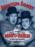 Advertising Anarchy! Selling Bud Abbott & Lou Costello To War-Torn America