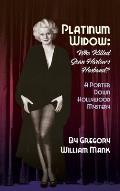 Platinum Widow (hardback): Who Killed Jean Harlow's Husband?