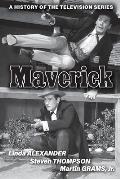 Maverick: A History of the Television Series