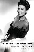 Lena Horne: The M-G-M Years - Hollywood's First Black Star