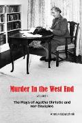 Murder in the West End: The Plays of Agatha Christie and Her Disciples Volume 1
