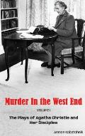 Murder in the West End (hardback): The Plays of Agatha Christie and Her Disciples Volume 1