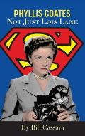 Phyllis Coates: Not Just Lois Lane