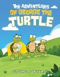 The Adventures of George the Turtle