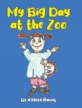 My Big Day at the Zoo