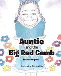 Auntie and the Big Red Comb