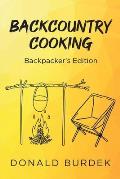 Backcountry Cooking: Backpacker's Edition