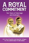 A Royal Commitment: Ten Years of Marriage and Activism