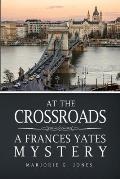 At the Crossroads: A Frances Yates Mystery
