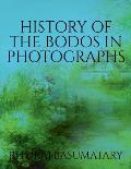History of the Bodos in Photographs