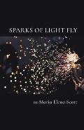 Sparks of Light Fly