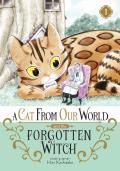 Cat from Our World & the Forgotten Witch Volume 1