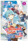 Weakest Tamer Began a Journey to Pick Up Trash Manga Volume 5
