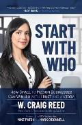 Start with Who: How Small to Medium Businesses Can Win Big with Trust and a Story