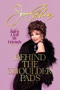 Behind the Shoulder Pads: Tales I Tell My Friends