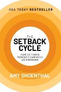 The Setback Cycle: How Defining Moments Can Move Us Forward