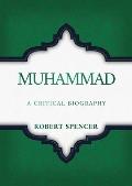 Muhammad: A Critical Biography