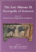 The Late Minoan III Necropolis of Armenoi: Volume II - Biomolecular and Epigraphical Investigations