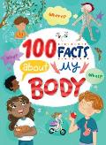 100 Facts about My Body