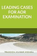 Leading Cases for Aor Examination