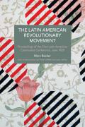 The Latin American Revolutionary Movement: Proceedings of the First Latin American Communist Conference, June 1929