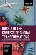 Russia in the Context of Global Transformations: Capitalism and Communism, Culture and Revolution
