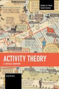 Activity Theory: A Critical Overview