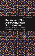 Banneker: The Afro-American Astronomer