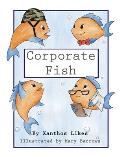 Corporate Fish and the Green Goo