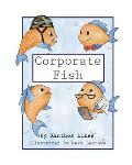 Corporate Fish and the Green Goo