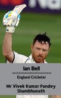 Ian Bell: England Cricketer