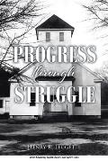 Progress Through Struggle
