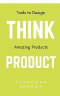 Think Product