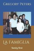 La Famiglia: family first