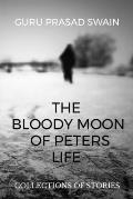 The bloody moon of peters life