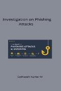 Investigation on Phishing Attacks and Modelling Intelligent