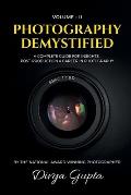 Photography Demystified (Vol-II)