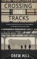 Crossing the Tracks