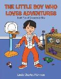 The Little Boy Who Loves Adventures: Book Five of Grandma's Kids
