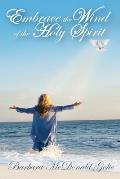 Embrace the Wind of the Holy Spirit