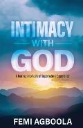 Intimacy with God: A Journey Into a Life of Supernatural Experience